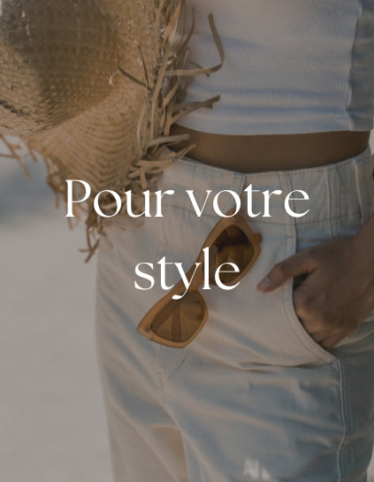 Pour votre Style