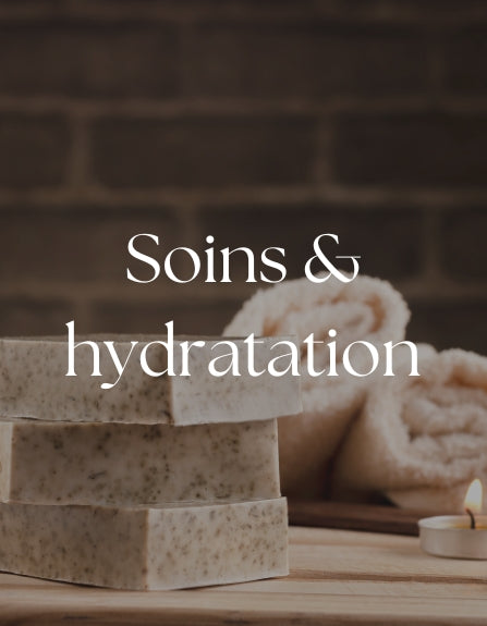 Soins & Hydratation